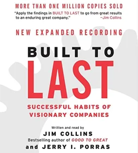 Built to Last CD: Successful Habits of Visionary Companies (Good to Great, 2) Audio CD  Abridged, November 2, 2004